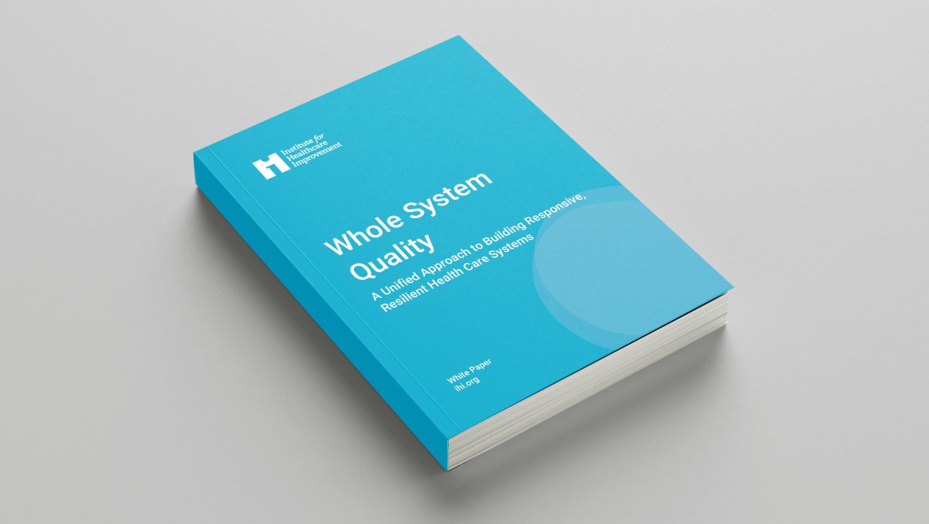Whole System Quality IHI White Paper